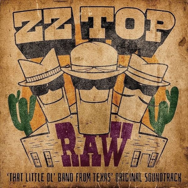 ZZ Top ZZ Top - Raw (‘That Little Ol' Band From Texas’ Original Soundtrack) (CD)