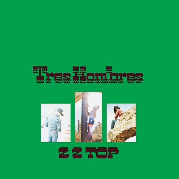 ZZ Top ZZ Top - Tres Hombres (Deluxe Edition) (LP)