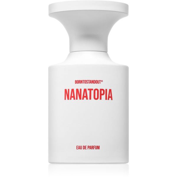 BORNTOSTANDOUT BORNTOSTANDOUT Nanatopia parfumska voda uniseks 50 ml