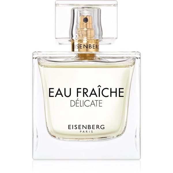 Eisenberg Eisenberg Eau Fraîche Délicate parfumska voda za ženske 100 ml