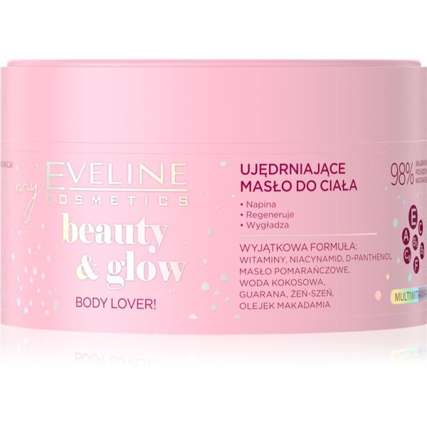 Eveline Cosmetics Eveline Cosmetics Beauty & Glow Body Lover! učvrstitveno maslo za telo 200 ml