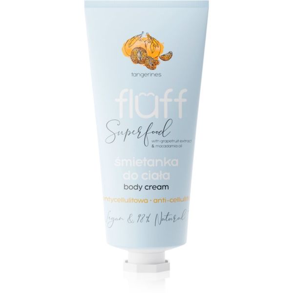 Fluff Fluff Superfood Tangerines krema za telo proti celulitu Grapefruit Extract & Macadamia Oil 150 ml