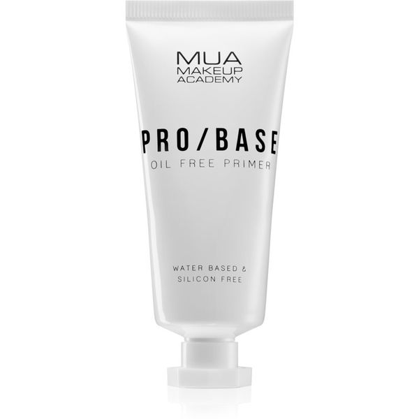 MUA Makeup Academy MUA Makeup Academy PRO/BASE Oil Free tekoča podlaga za mastno kožo 30 ml